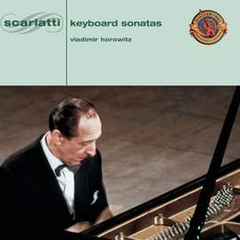 Horowitz: The Celebrated Scarlatti Recordings