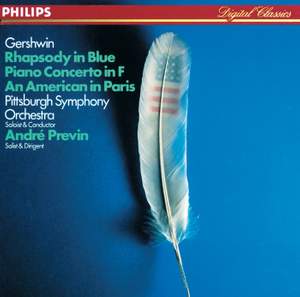 Gershwin: Rhapsody in Blue, An American in Paris & Piano Concerto