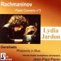 Rachmaninov: Piano Concerto No. 3 & Gershwin: Rhapsody in Blue
