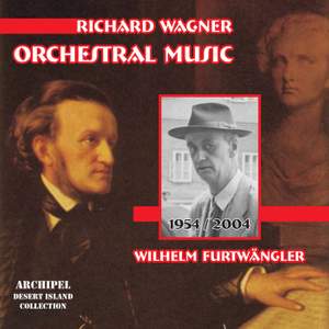 Richard Wagner - Orchestral Music