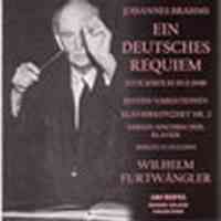 Brahms: Ein Deutsches Requiem, St Anthony Variations & Piano Concerto No. 2