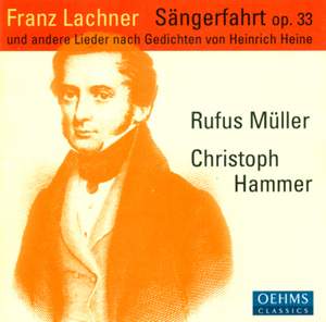 Lachner, F: Sängerfahrt Op. 33 - Heine-Lieder