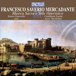 Mercadante: Musica Sacra a Stile Operistico