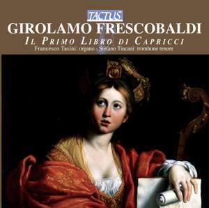 Frescobaldi: Il Primo Libro di Capricci