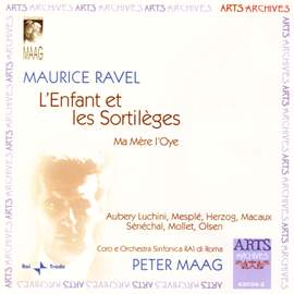 Ravel: L'Enfant et les Sortileges & Ma Mère l'Oye
