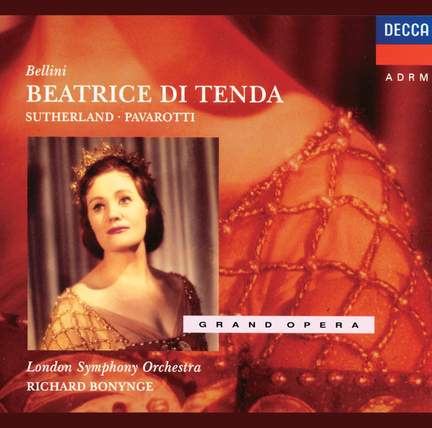 Bellini: Beatrice di Tenda, etc.