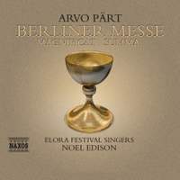 Arvo Pärt - Berliner Messe