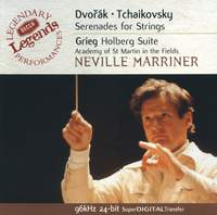 Dvorak & Tchaikovsky: Serenades for strings & Grieg: Holberg Suite