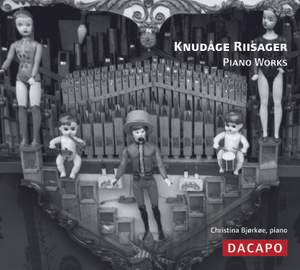 Knudåge Riisager - Piano Works