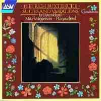 Dietrich Buxtehude: Suites and Variations for Harpsichord