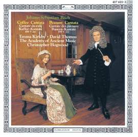 Bach, J S: Cantata BWV211 'Schweigt stille, plaudert nicht' (Coffee Cantata), etc.
