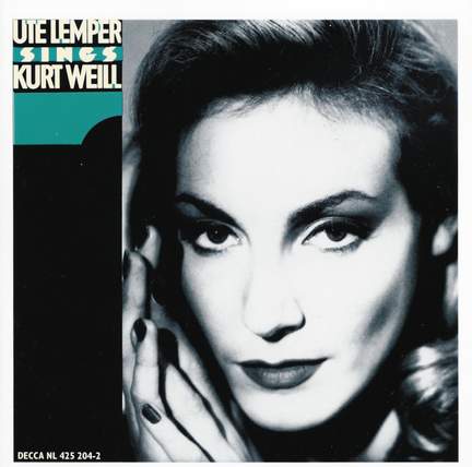 Ute Lemper sings Kurt Weill - Volume 1