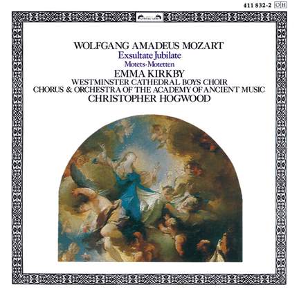Mozart: Exsultate, jubilate, K165, etc.