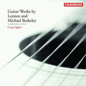 Guitar Works by Lennox and Michael Berkeley