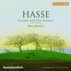 Hasse - Sonatas and Trio Sonatas