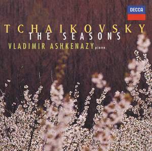 Tchaikovsky: The Seasons, Op. 37, etc.