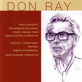 Don Ray: Piano Concerto & Suite No. 2 from Family Portrait