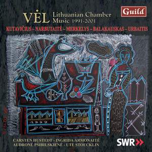 VEL - Lithuanian Chamber Music 1991 - 2001