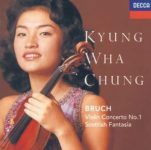 Bruch: Violin Concerto No. 1 & Scottish Fantasy