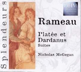 Rameau: Platée & Dardanus Suites