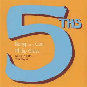 Glass: Music in Fifths & Two Pages