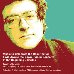 Robert Saxton - I Will Awake the Dawn & other works