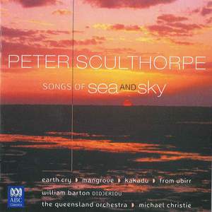 Peter Sculthorpe - Songs of Sea and Sky