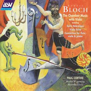 Bloch: The Chamber Music with Viola