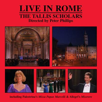 The Tallis Scholars - Live in Rome