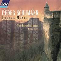 Georg Schumann: Choral Music