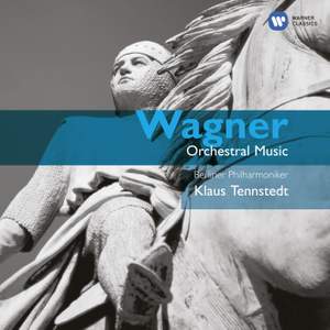 Wagner - Orchestral Music