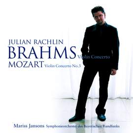 Brahms: Violin Concerto in D major, Op. 77, etc.