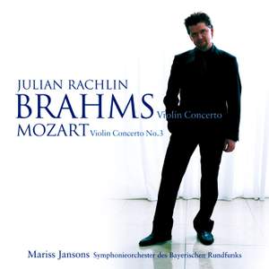 Brahms: Violin Concerto in D major, Op. 77, etc.