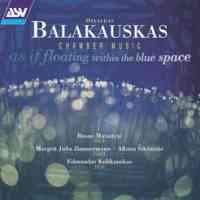 Osvaldas Balakauskas: Chamber Music