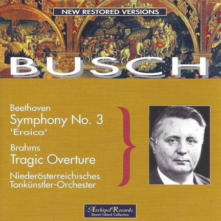 Beethoven: Symphony No. 3 & Brahms: Tragic Overture