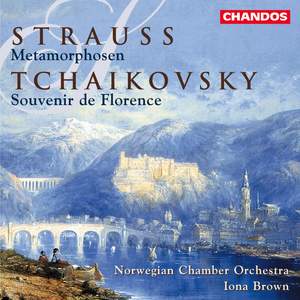 Tchaikovsky: Souvenir de Florence & R. Strauss: Metamorphosen