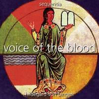 Hildegard von Bingen: Voice of the Blood