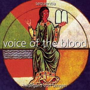 Hildegard von Bingen: Voice of the Blood