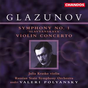 Glazunov: Symphony No. 1 in E major, Op. 5 'Slavyanskaya', etc.