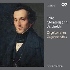 Mendelssohn: Organ Sonatas Nos. 1-6, Op. 65