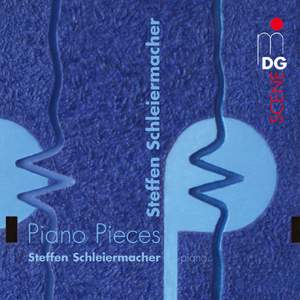 Steffen Schleiermacher - Piano Pieces