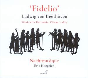 Beethoven: Fidelio, Op. 72 - Harmoniemusik