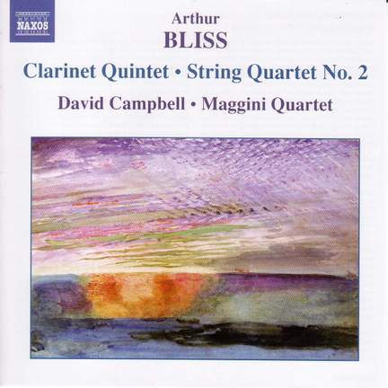 Bliss: Clarinet Quintet & String Quartet No. 2
