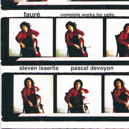 Fauré: Complete Works for Cello