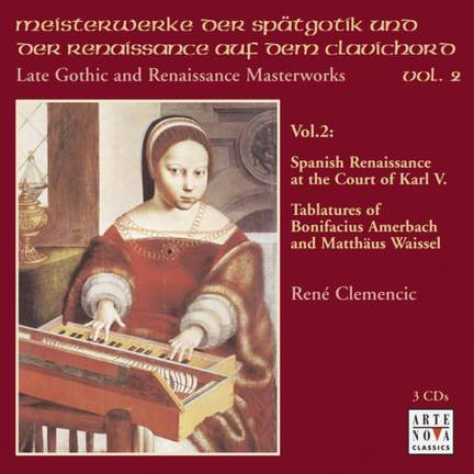 Late Gothic & Renaissance Masterworks Vol. 2