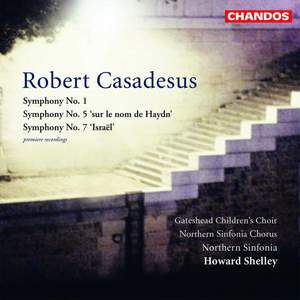 Casadesus, R: Symphony No. 1, etc.