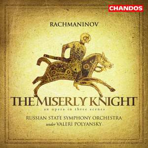 Rachmaninoff: The Miserly Knight, Op. 24