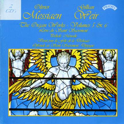 The Organ Works of Olivier Messiaen Volumes 5 & 6