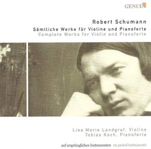 Robert Schumann - Complete Works for Violin and Pianoforte