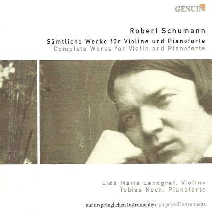 Robert Schumann - Complete Works for Violin and Pianoforte